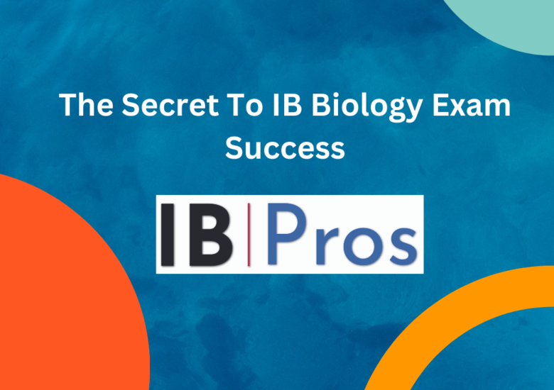 The Secret To IB Biology Exam Success