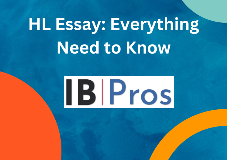 IB HL Essay & Everything IB Students Needs