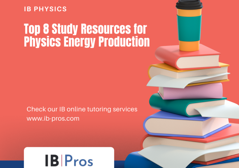Top 8 Study Resources for Physics Energy Production