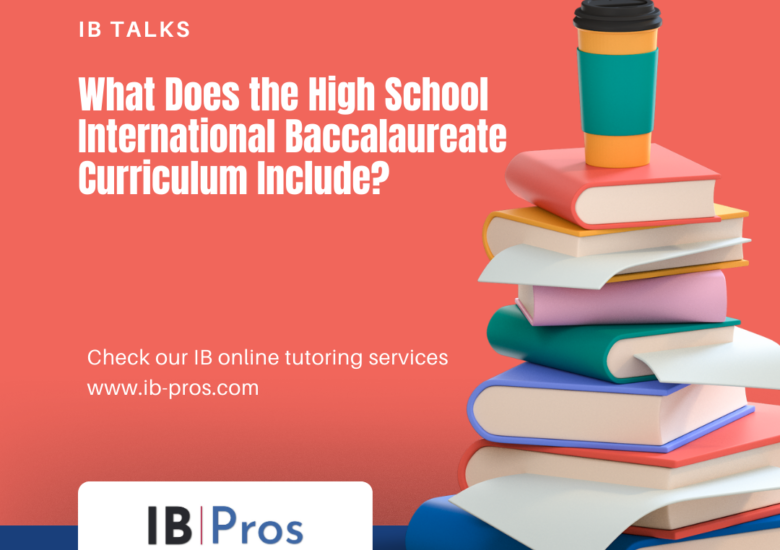 What Does the High School International Baccalaureate Curriculum Include?