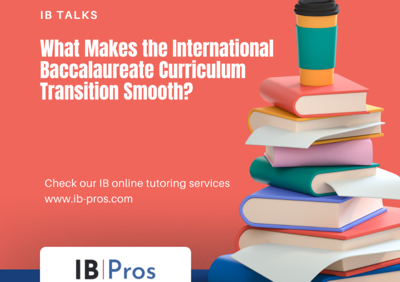 What Makes the International Baccalaureate Curriculum Transition Smooth?