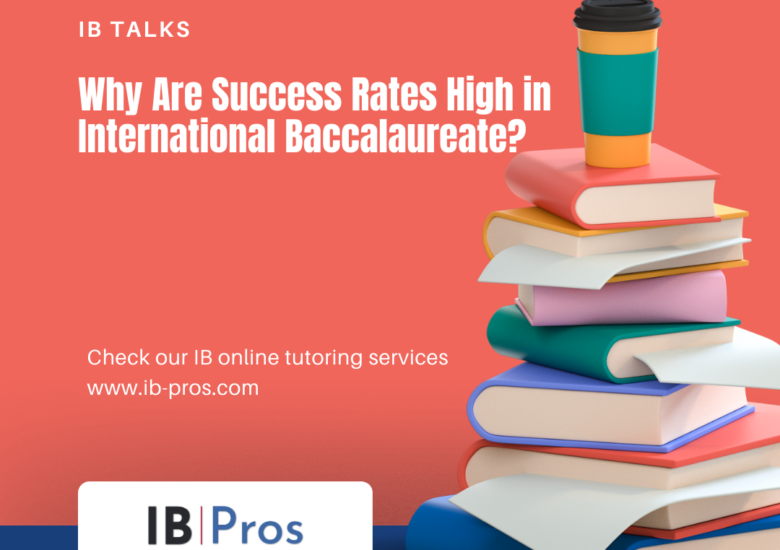 Why Are Success Rates High in International Baccalaureate?